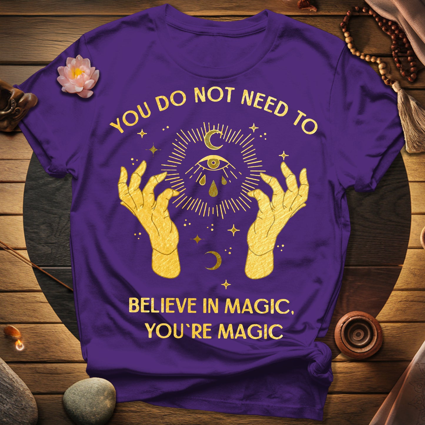 You're Magic T-Shirt