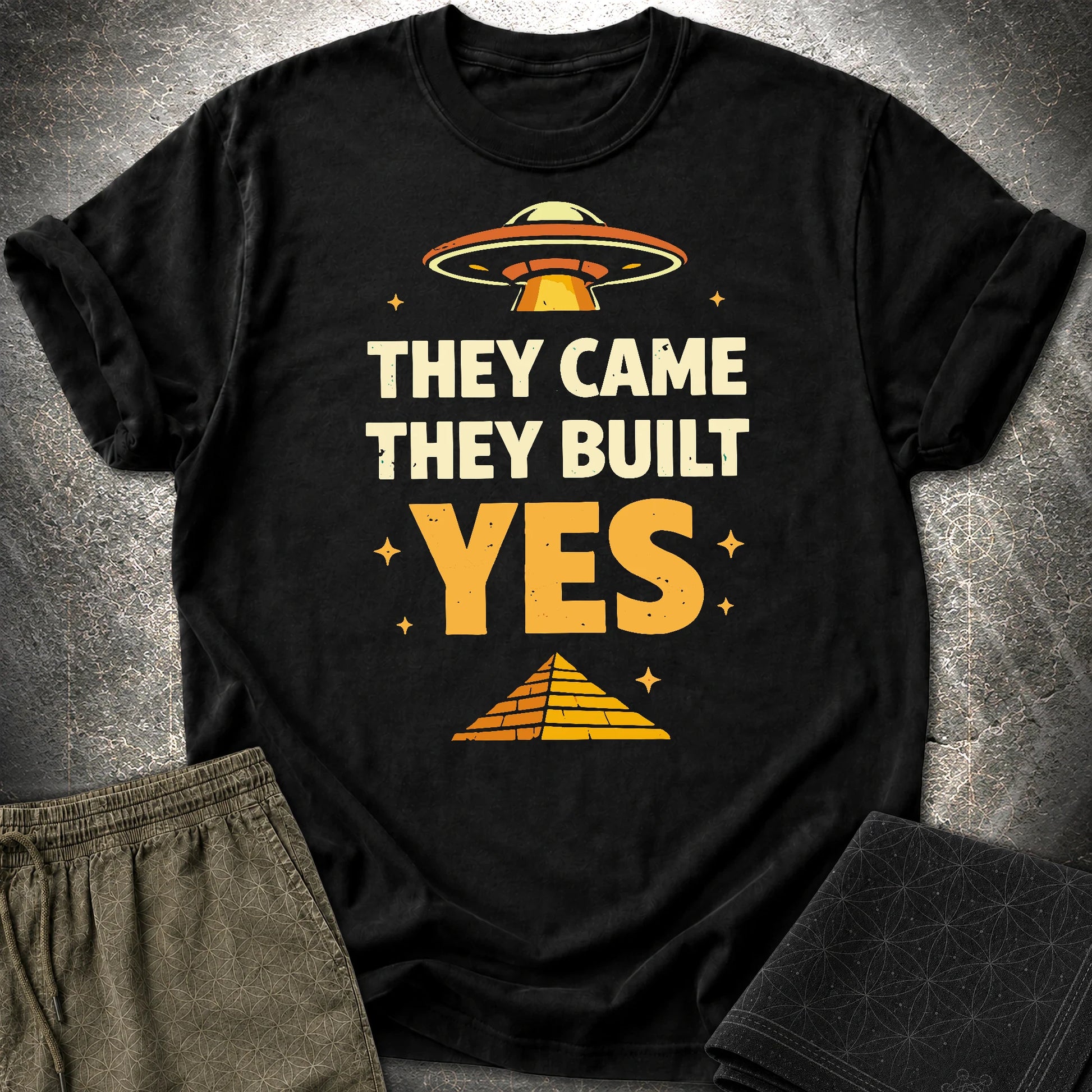They Came They Built Yes - They Came They Built Yes T-Shirt - Black