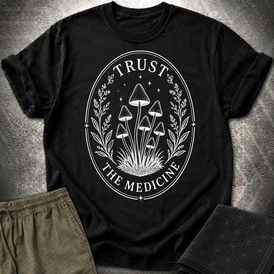 Trust The Medicine Mushroom T-Shirt - Trust The Medicine Mushroom T-Shirt - Black