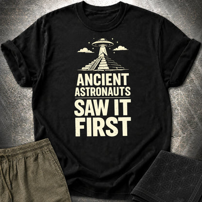 Ancient Astronaut Saw It First - Ancient Astronaut Saw It First T-Shirt - Black