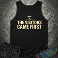 The Visitors Came First - Light Ink Comfort Tank Top