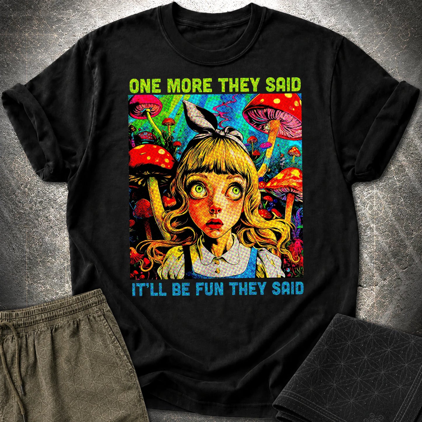Funny Mushroom Shirt, One More They Said T-Shirt - Funny Mushroom Shirt, One More They Said T-Shirt - Black