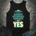 Ancient Astronaut Theorists Say Yes - Teal Comfort Tank Top