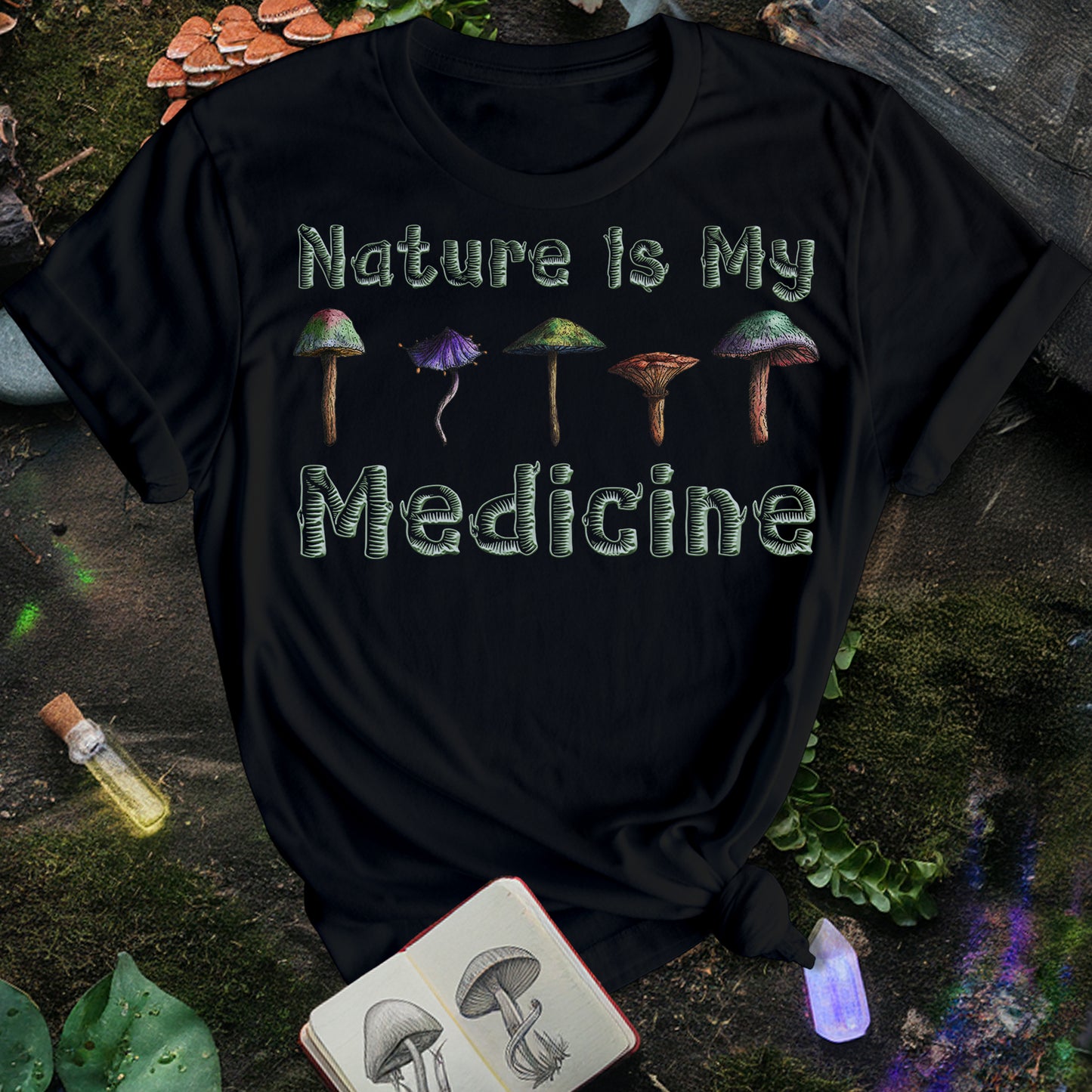 Nature Is My Medicine T-Shirt
