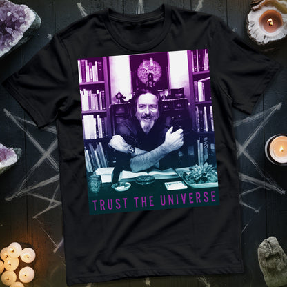 Alan Watts Trust The Universe T-Shirt