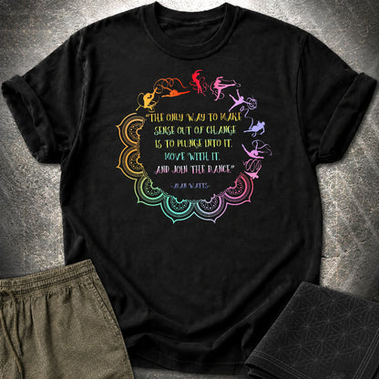 Alan Watts Join The Dance Quote T-Shirt - Alan Watts Join The Dance Quote T-Shirt - Black