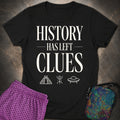 History Has Left Clues - Light Ink Womens T-Shirt