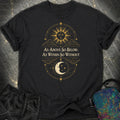 As Above So Below Sun Moon Colored Comfort T-Shirt