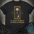 As Above So Below Hourglass Comfort T-Shirt