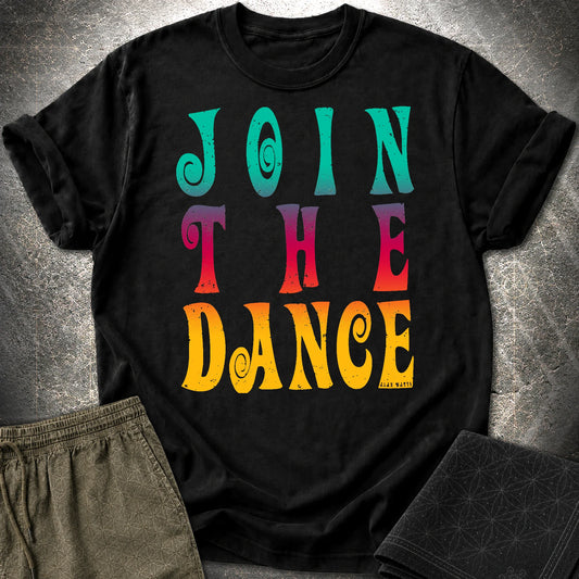 Alan Watts Join The Dance T-Shirt - Alan Watts Join The Dance T-Shirt - Black