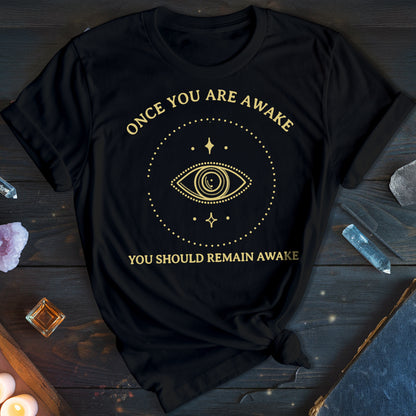 Remain Awake T-Shirt