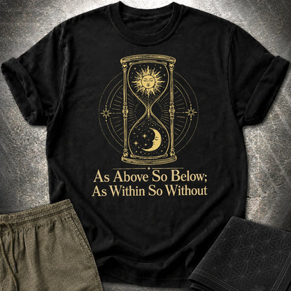 As Above So Below Hourglass - As Above So Below Hourglass T-Shirt - Black