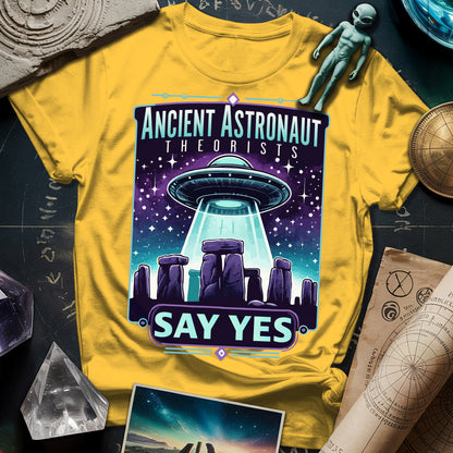 Ancient Astronaut Theorists Say Tes T-Shirt