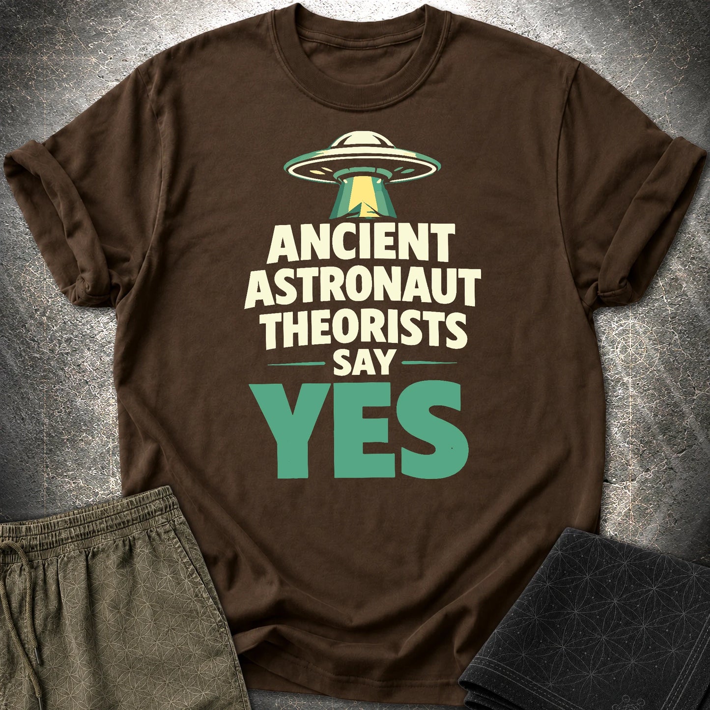 Ancient Astronaut Sey Yes 2 - Ancient Astronaut Sey Yes 2 T-Shirt - Dark Chocolate