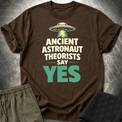 Ancient Astronaut Sey Yes 2 - Ancient Astronaut Sey Yes 2 T-Shirt - Dark Chocolate