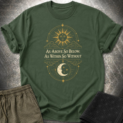 As Above So Below Sun Moon Colored - As Above So Below Sun Moon Colored T-Shirt - Forest Green