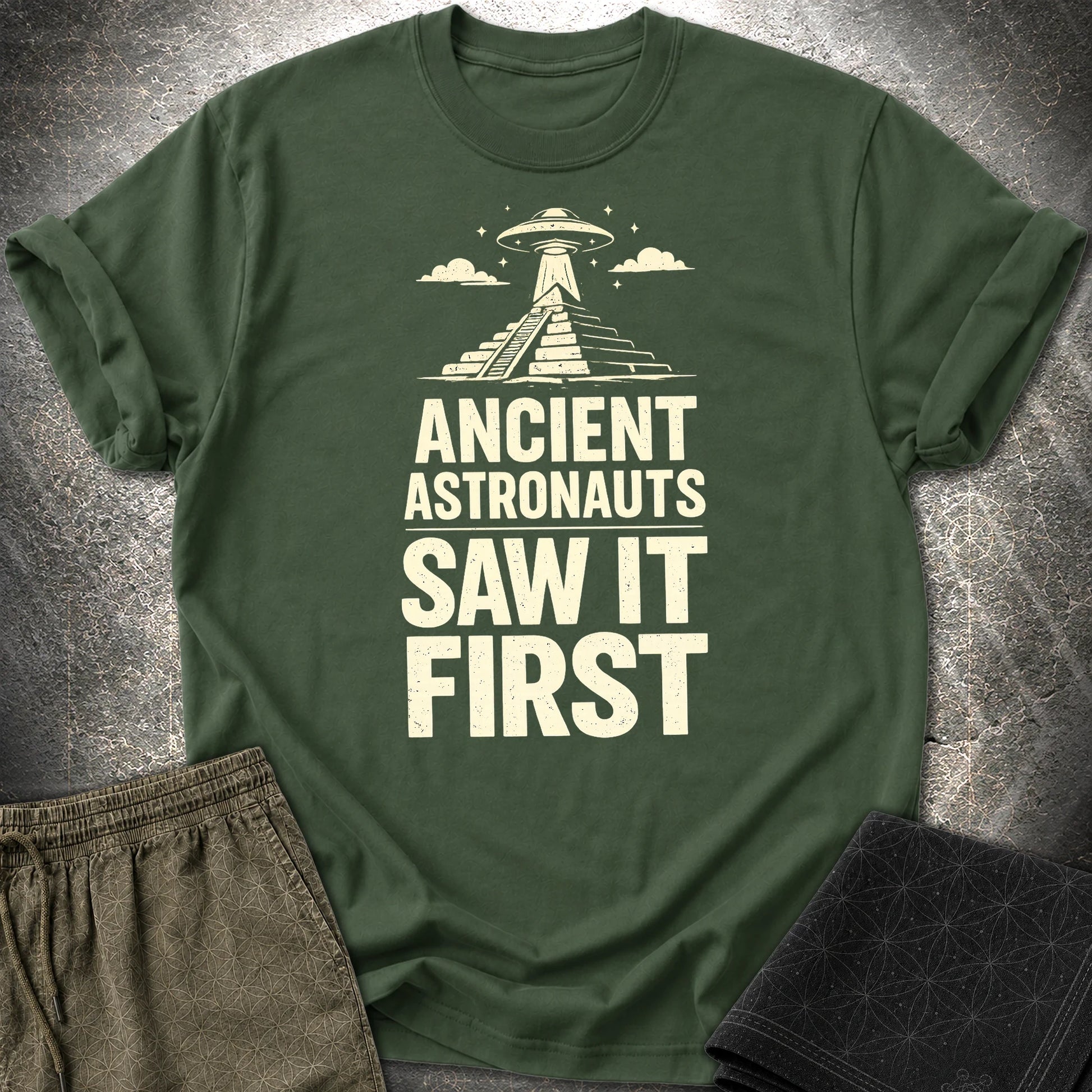 Ancient Astronaut Saw It First - Ancient Astronaut Saw It First T-Shirt - Forest Green