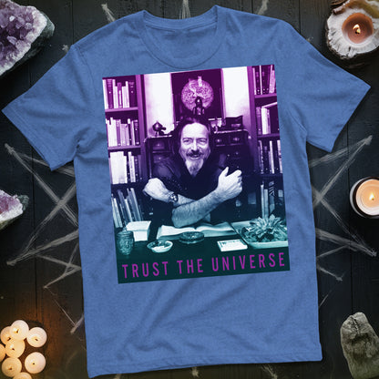 Alan Watts Trust The Universe T-Shirt