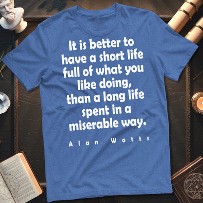Alan Watts Short Life T-Shirt