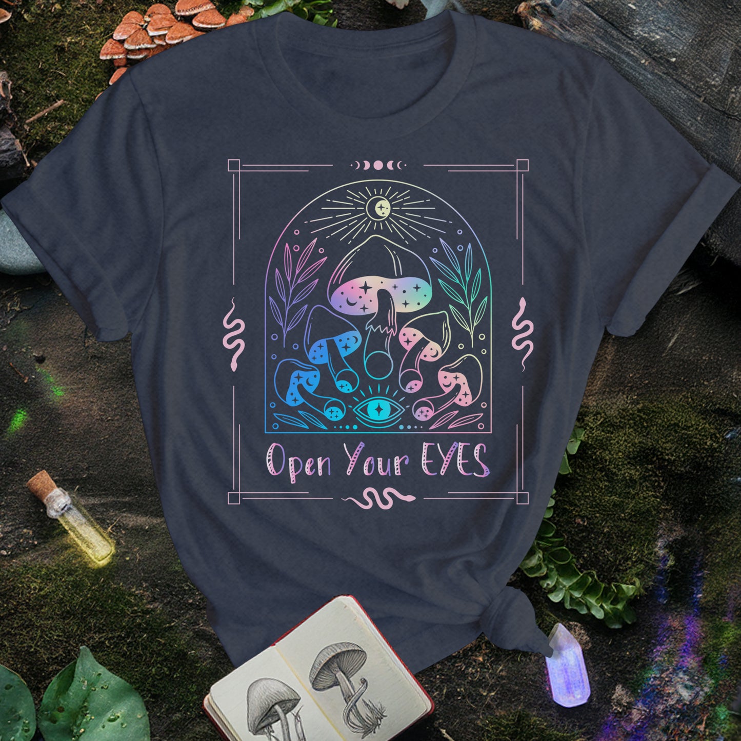 Open Your Eyes Mushrooms T-Shirt