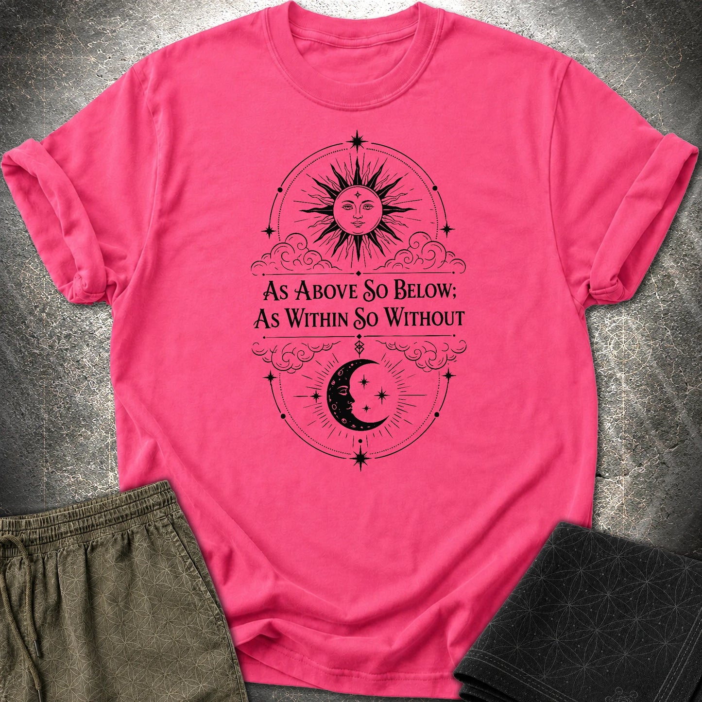 As Above So Below Sun Moon - As Above So Below Sun Moon T-Shirt - Heliconia