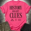 History Has Left Clues - Dark Ink T-Shirt