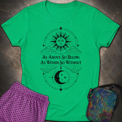 As Above So Below Sun Moon - As Above So Below Sun Moon Womens T-Shirt - Irish Green