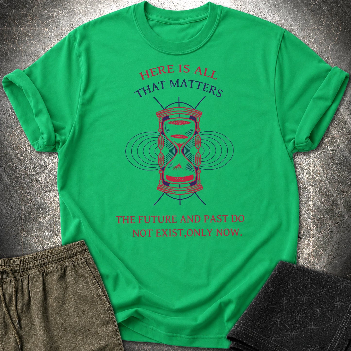 Only Now Exists T-Shirt - Only Now Exists T-Shirt - Irish Green