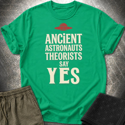 Ancient Astronaut Sey Yes 3 - Ancient Astronaut Sey Yes 3 T-Shirt - Kelly Green