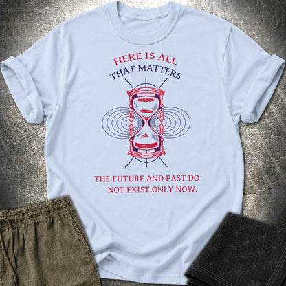 Only Now Exists T-Shirt - Only Now Exists T-Shirt - Light Blue