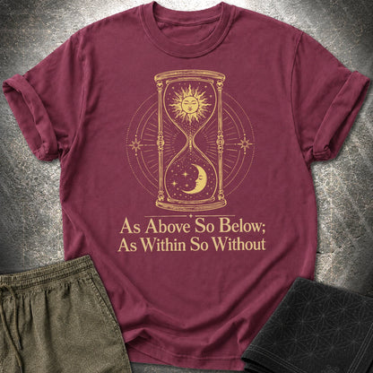 As Above So Below Hourglass - As Above So Below Hourglass T-Shirt - Maroon
