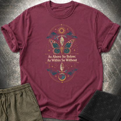 As Above So Below Transformation - As Above So Below Transformation T-Shirt - Maroon