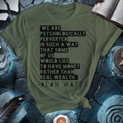 Alan Watts on Wealth T-Shirt