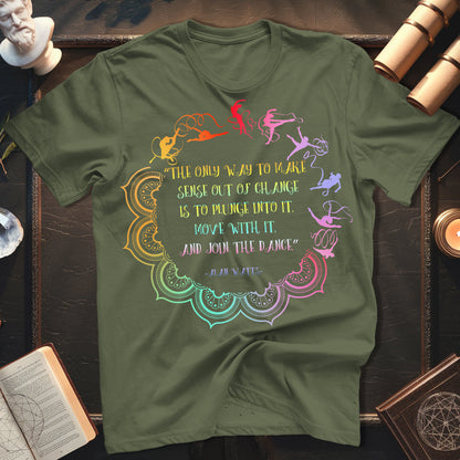 Alan Watts Join The Dance Quote T-Shirt