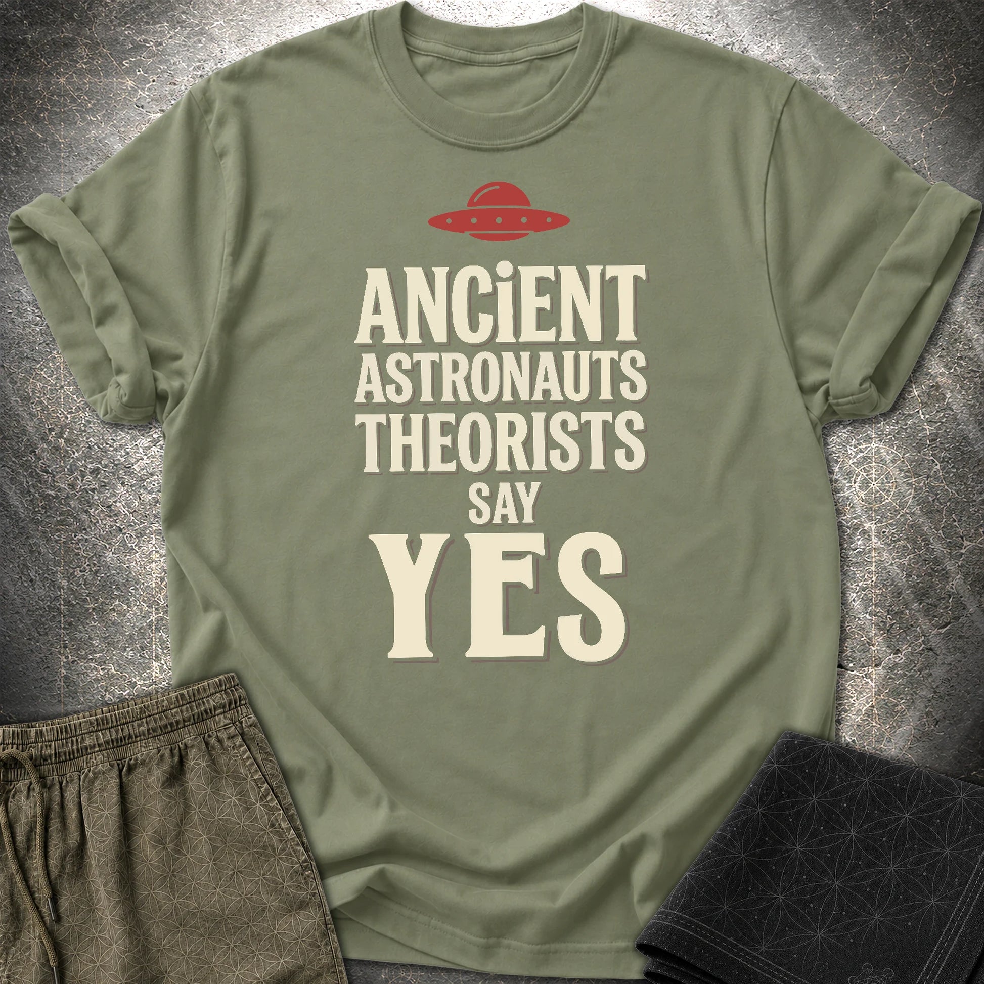 Ancient Astronaut Sey Yes 3 - Ancient Astronaut Sey Yes 3 T-Shirt - Military Green
