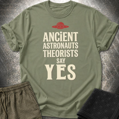 Ancient Astronaut Sey Yes 3 - Ancient Astronaut Sey Yes 3 T-Shirt - Military Green