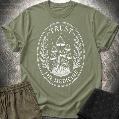 Trust The Medicine Mushroom T-Shirt - Trust The Medicine Mushroom T-Shirt - Military Green
