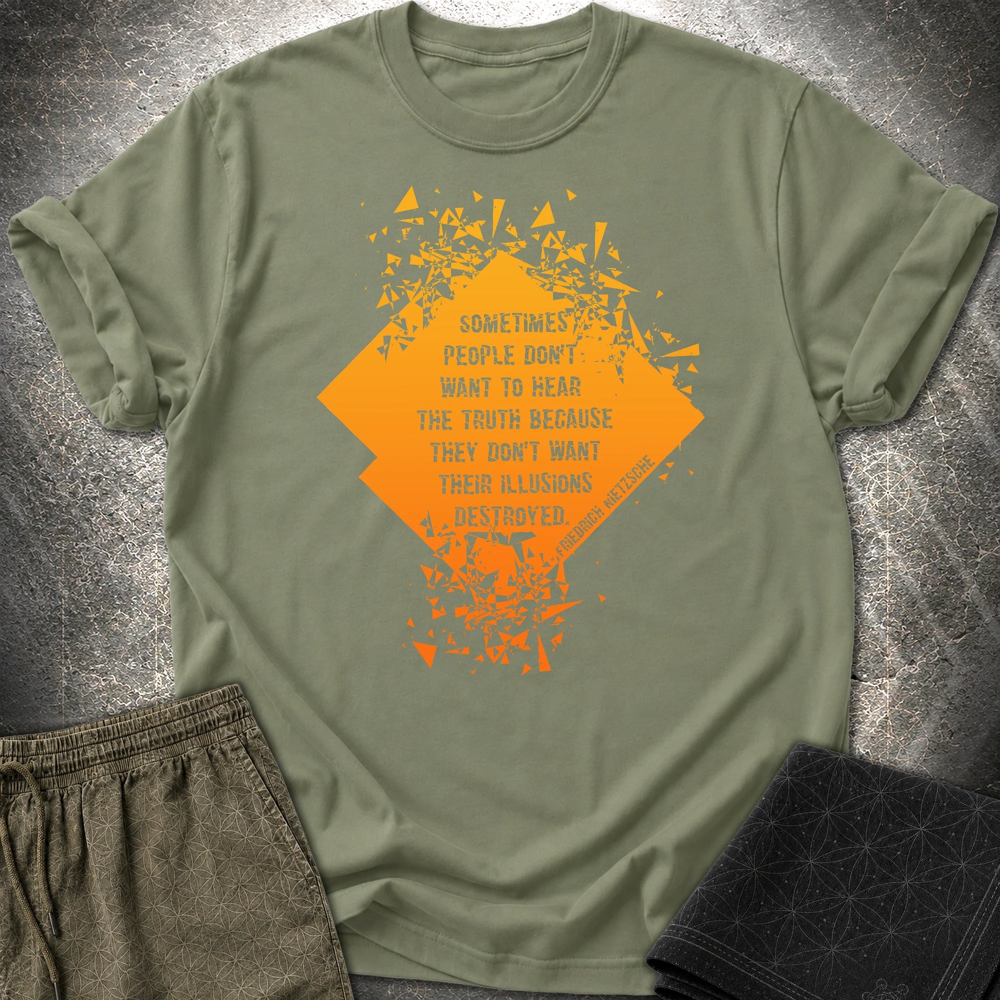 Friedrich Nietzsche Illusions Destroyed T-Shirt - Friedrich Nietzsche Illusions Destroyed T-Shirt - Military Green