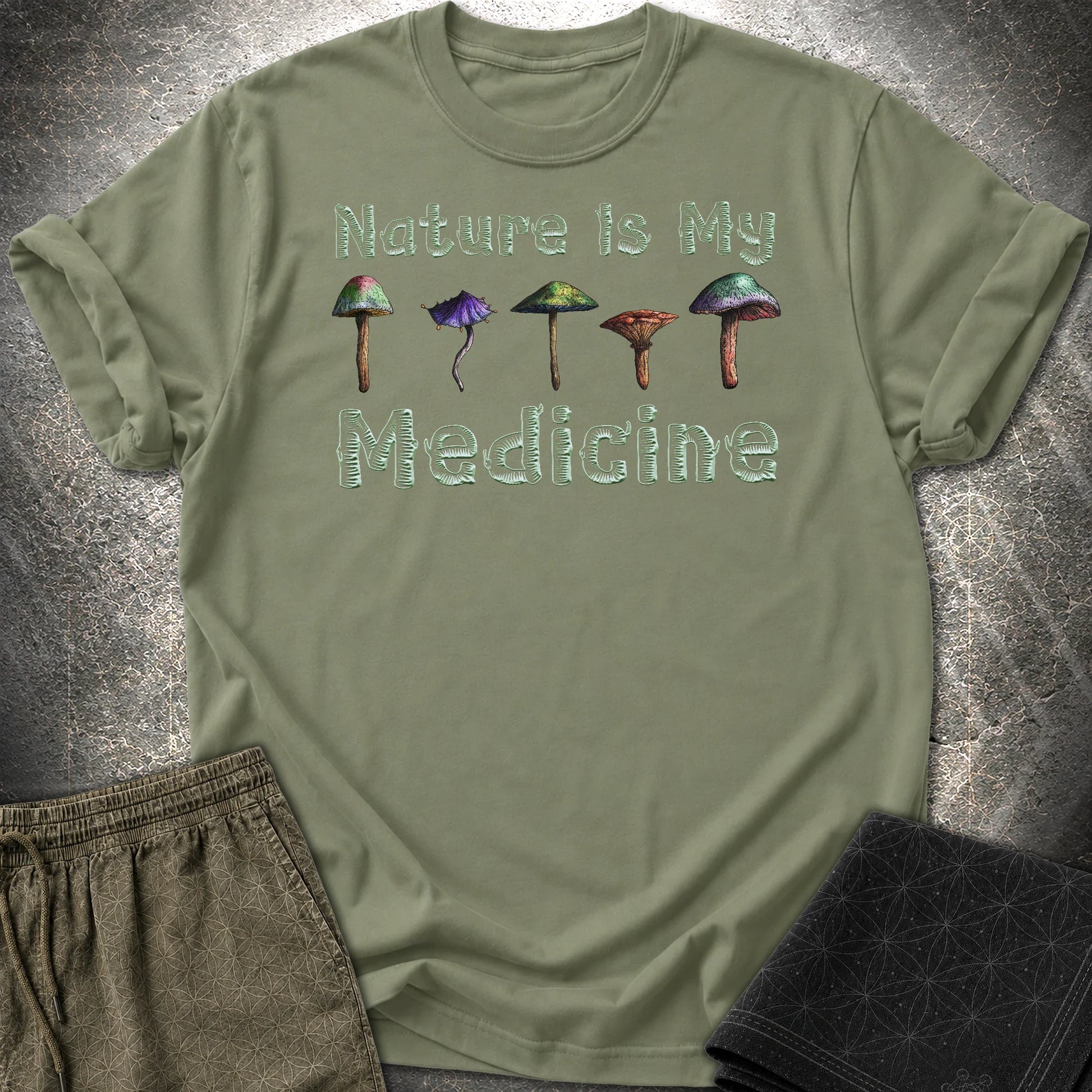 Nature Is My Medicine T-Shirt - Nature Is My Medicine T-Shirt - Military Green