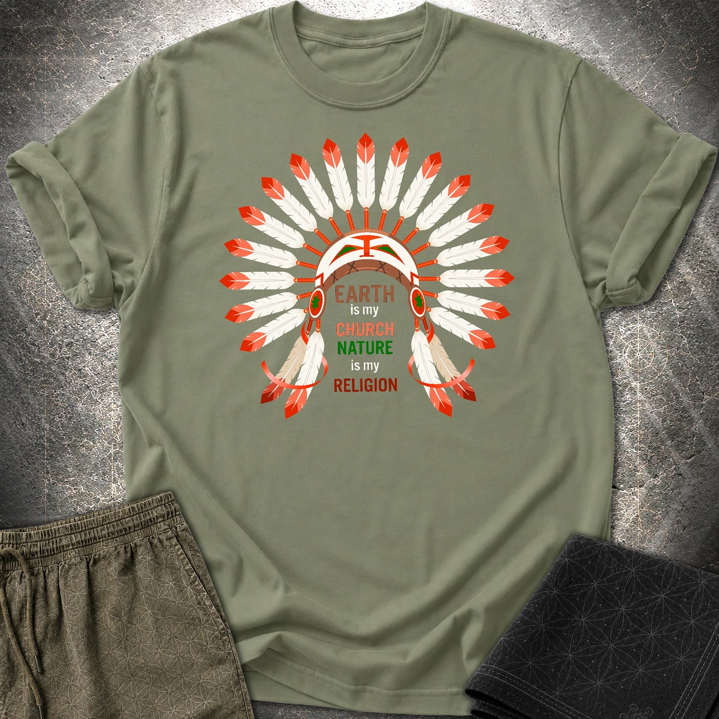 Earth Is My Church T-Shirt - Earth Is My Church T-Shirt - Military Green
