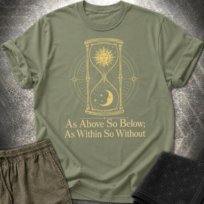 As Above So Below Hourglass - As Above So Below Hourglass T-Shirt - Military Green