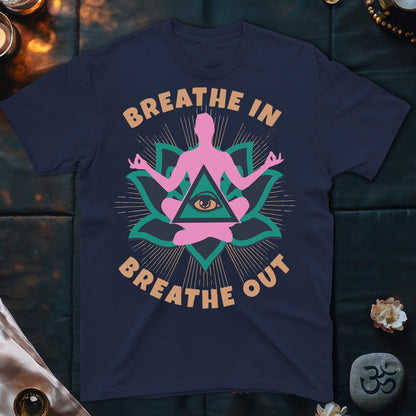 Breathe In Breathe Out T-Shirt