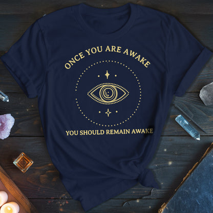 Remain Awake T-Shirt