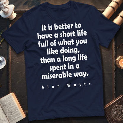 Alan Watts Short Life T-Shirt