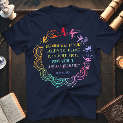Alan Watts Join The Dance Quote T-Shirt