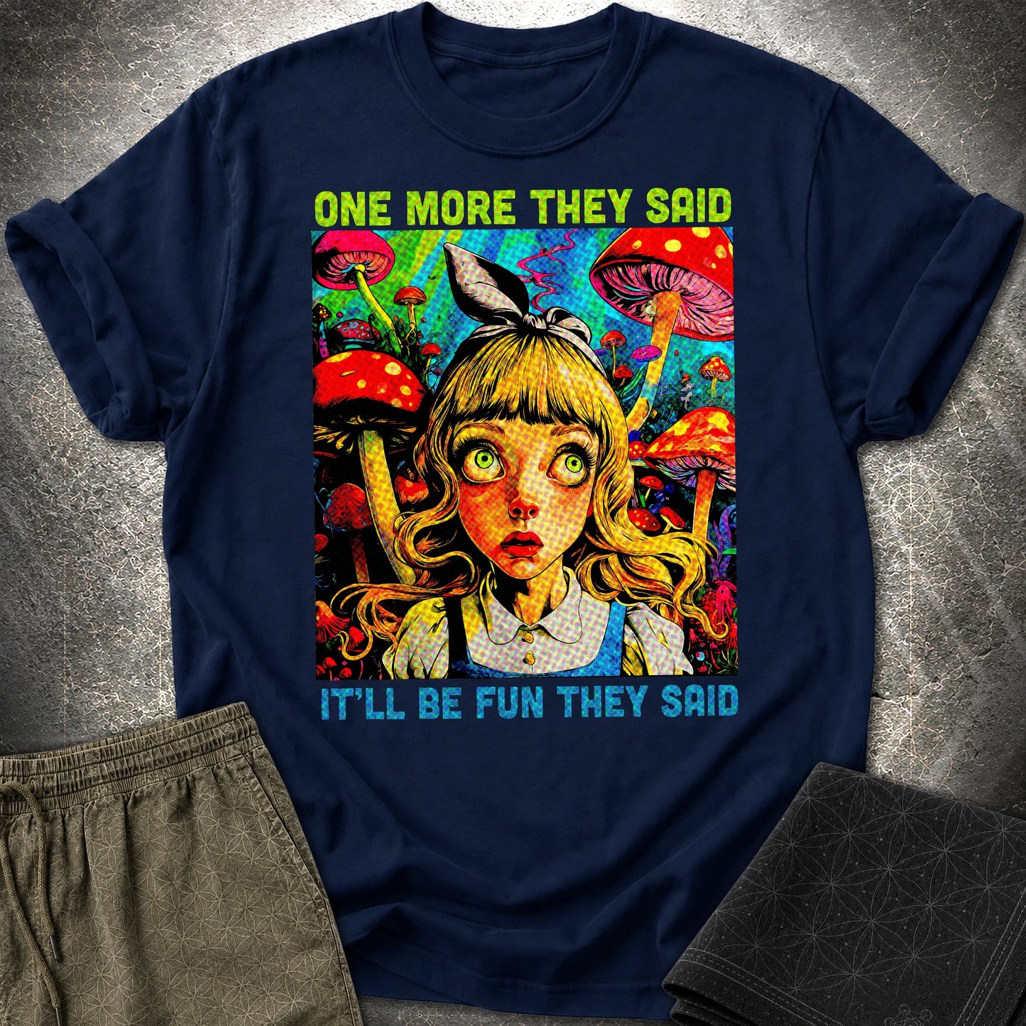 Funny Mushroom Shirt, One More They Said T-Shirt - Funny Mushroom Shirt, One More They Said T-Shirt - Navy