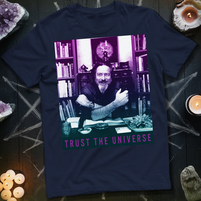 Alan Watts Trust The Universe T-Shirt