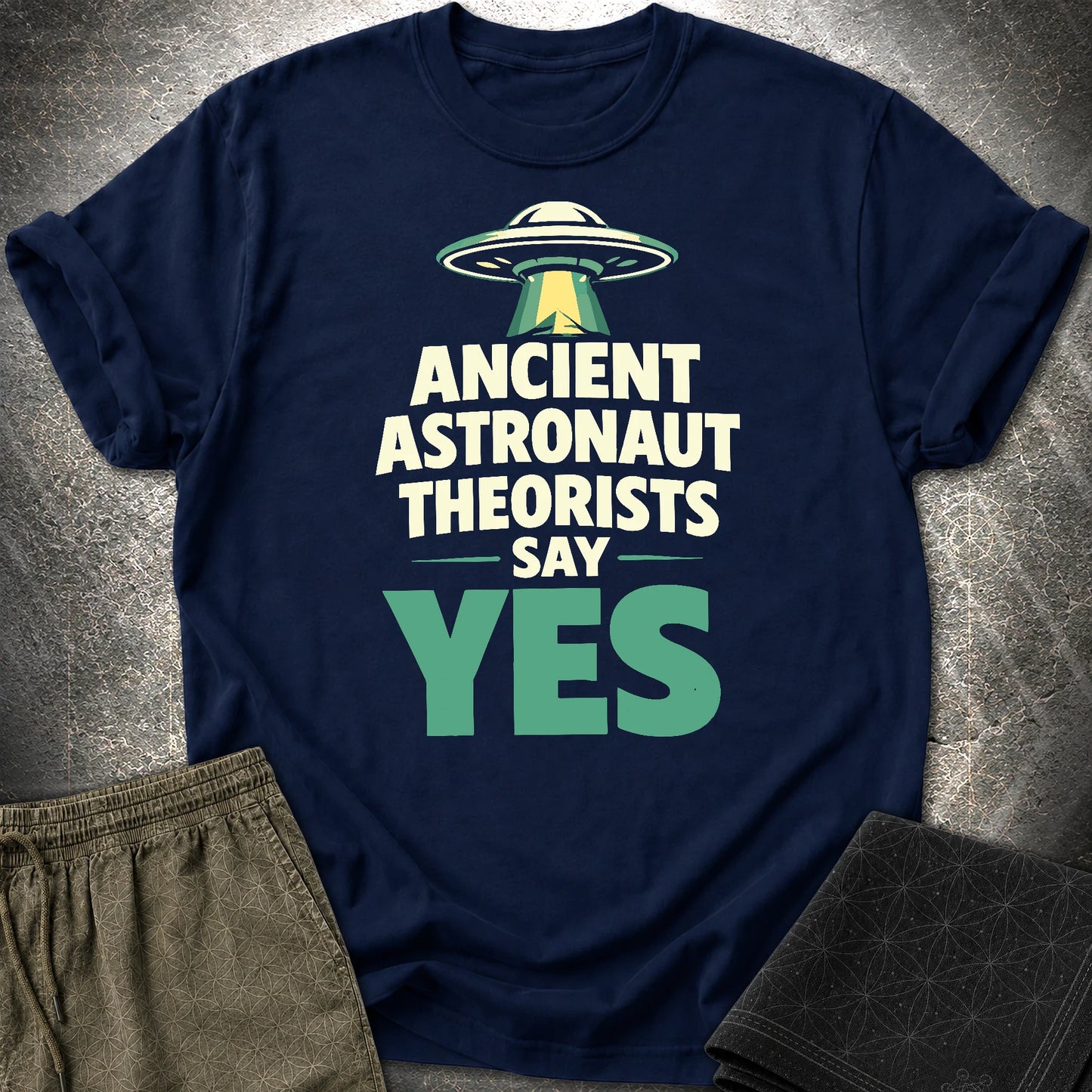 Ancient Astronaut Sey Yes 2 - Ancient Astronaut Sey Yes 2 T-Shirt - Navy