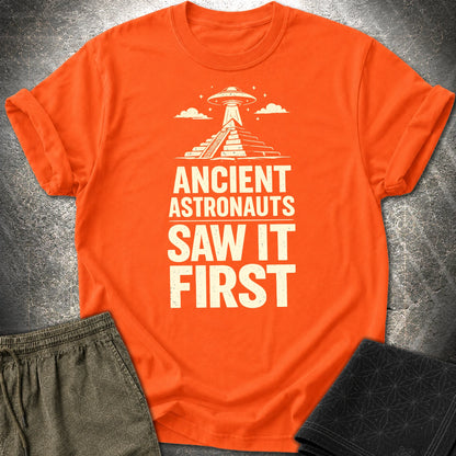 Ancient Astronaut Saw It First - Ancient Astronaut Saw It First T-Shirt - Orange