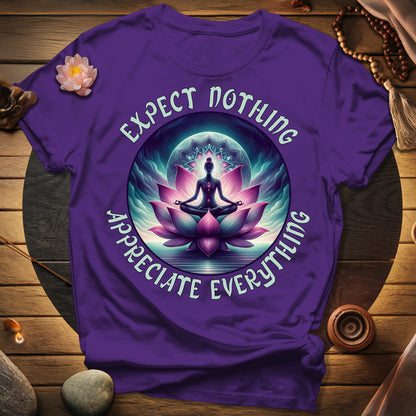 Expect Nothing Appreciate Everything T-Shirt